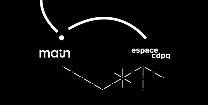 Partenariat MAIN et Espace CDPQ